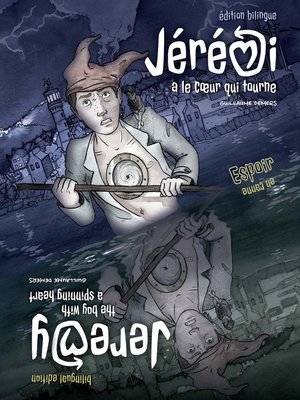 cover image of Jérémi a le coeur qui tourne / Jeremy--The boy with a spinning heart